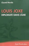 Louis Joxe Diplomate Dans L Ame