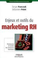 Enjeux et outils du marketing RH, Promouvoir et vendre les ressources humaines