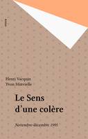 Le sens d'une colère - chances et retrospectives - novembre - decembre 1995, novembre-décembre 1995