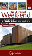 Guide Un Grand Week-end à Rodez et ses environs