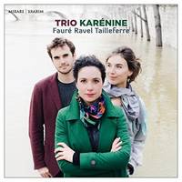 Fauré Ravel Tailleferre