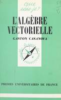 L'algèbre vectorielle