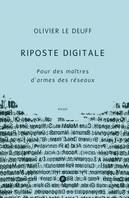 Riposte digitale, Pour des maîtres d'armes des réseaux