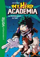 3, MY HERO ACADEMIA 03 bibliotheque verte