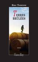 Terres brûlées, TERRES BRULEES