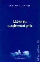 Lisbeth est complètement pétée