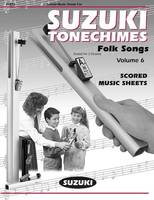 Suzuki Tonechimes, Volume 6: Folk Songs, Ringing Bells in Education!