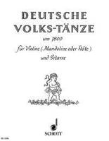 Deutsche Volkstänze um 1800, Aus alten Sammlungen ausgewählt. violin (mandoline or flute) and guitar.