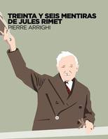 La otra historia del fútbol, 3, Treinta y seis mentiras de Jules Rimet, Crítica del influyente libro 