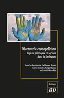 Décentrer le cosmopolitisme, Enjeux politiques et sociaux dans la littérature