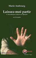 Laissez-moi partir, Le harcèlement scolaire m'a détruite