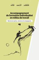 Accompagnement de formation individualisé en milieu de travail, Récits de coachs, mentors et compagnons