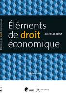 ELEMENTS DE DROIT ECONOMIQUE