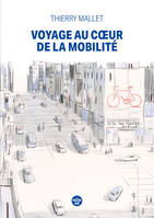 Voyage au cœur de la mobilité