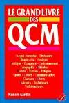 LE GRAND LIVRE DES QCM pour tester et enrichir votre culture générale, pour tester et enrichir votre culture générale