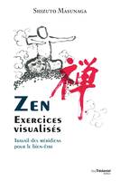 Zen - Exercices visualisés - Travail des méridiens pour le bien-être, Travail des méridiens pour le bien-être