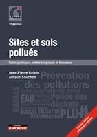 Sites et sols pollués, Outils juridiques, méthodologiques et financiers