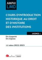 Cours d'Introduction historique au droit et d'Histoire des institutions, Les institutions du Haut Moyen Âge (V-Xe siècle) - Les institutions du Bas Moyen Âge (X-XVe siècle) - Les institutions de l'Époque moderne (XVI-XVIIIe siècle) - Les institutions d...