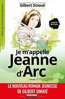 Je m'appelle Jeanne d'Arc, à partir de 9 ans