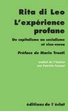 L'expérience profane : Du capitalisme au socialisme et vice, du capitalisme au socialisme et vice-versa