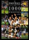 LE FOOTBALL EN 1000 PHOTOS