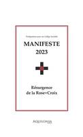 Manifeste 2023 : résurgence de la Rose-Croix, Prolégomènes pour un Collège Invisible