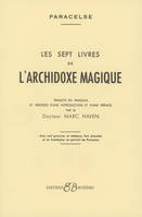 Les sept livres de l'archidoxe magique