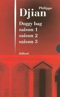 Doggy bag - saison 1 - saison 2 - saison 3