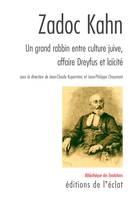 Zadoc Kahn, un grand rabbin entre culture juive, affaire Dreyfus et laïcité