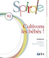 Spirale 93 - Cultivons les bébés - Cultivons les bébés !