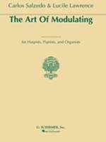 Art Of Modulating, For Harpists, Pianists And Organists