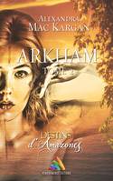 Destins d’Amazones - Arkham - Tome 2 | Livre lesbien, roman lesbien