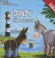 Les amis de la ferme, Dandy, l'âne culotte