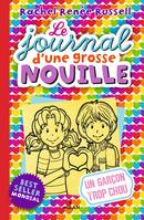 12, Le journal d'une grosse nouille, Tome 12, Un garçon trop chou