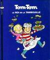 Tom-Tom et Nana / Tom-Tom, le roi de la tambouille / Bayard BD poche. Tom-Tom et Nana