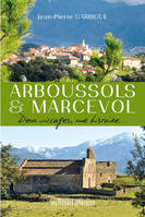 Arboussols & Marcevol, Deux villages, une histoire