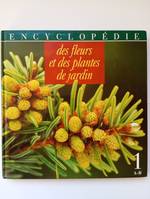 1, A-B, Encyclopédie des fleurs et des plantes de jardin.. 01. Encyclopédie des fleurs et des plantes de jardin. A-B. Volume : 1