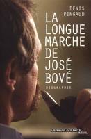 La Longue Marche de José Bové, biographie