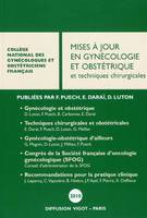 Mises à jour en gynécologie et obstétrique ., [XXXIV], Mises à jour en gynécologie et obstétrique et techniques chirurgicales