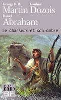 Le chasseur et son ombre