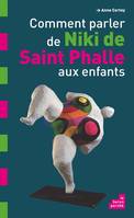 COMMENT PARLER DE NIKI DE SAINT PHALLE AUX ENFANTS