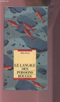 Le Langage des poissons rouges