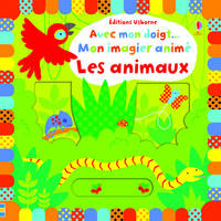 Avec mon doigt... Mon imagier animé - Les animaux