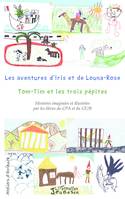 Les aventures d'Iris et de Louna-Rose, Tom-Tim et les trois pépites - Histoires imaginées et illustrées par les élèves du CPA et du CE2B