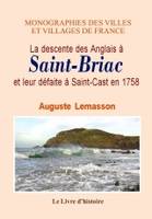 La descente des Anglais à Saint-Briac et leur défaite à Saint-Cast, l'an 1758 - récit complet et authentique d'après trois relations et plusieurs autres documents inédits