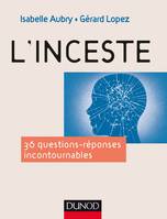 L'inceste - 36 questions incontournables, 36 questions incontournables