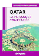 Qatar : la puissance contrariée, La puissance contrariée