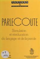 Parlecoute : stimulation et rééducation du langage et de la parole