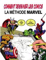 Comment dessiner des comics, la méthode Marvel