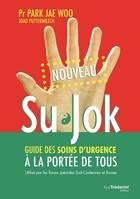 Su Jok (Tome 2), guide des soins d'urgence à la portée de tous, le guide des soins d'urgence à la portée de tous